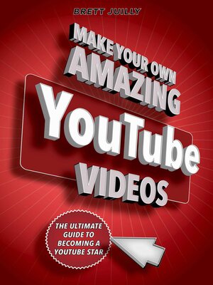 cover image of Make Your Own Amazing YouTube Videos
